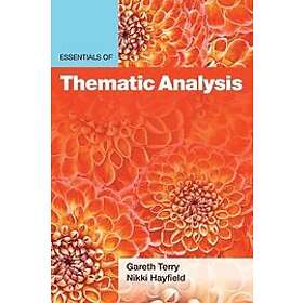 Gareth Terry, Nikki Hayfield: Essentials of Thematic Analysis