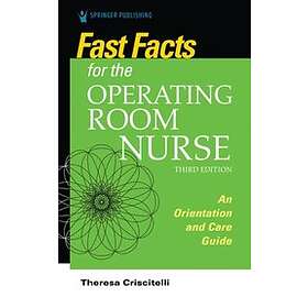 Theresa Criscitelli: Fast Facts for the Operating Room Nurse
