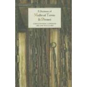 Christopher Coredon, Ann Williams: A Dictionary of Medieval Terms and Phrases