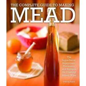 Steve Piatz: The Complete Guide to Making Mead