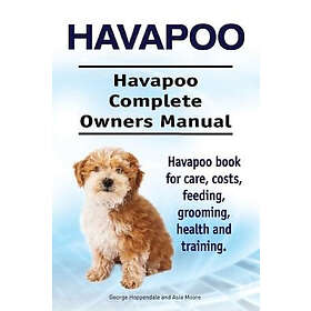 Asia Moore, George Hoppendale: Havapoo. Havapoo Complete Owners Manual. book for