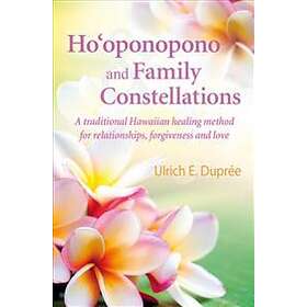 Ulrich E Dupree: Ho'oponopono and Family Constellations