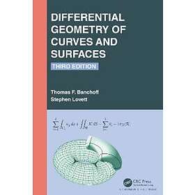 Thomas F Banchoff, Stephen Lovett: Differential Geometry of Curves and Surfaces