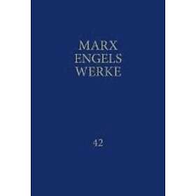 Friedrich Engels, Karl Marx: MEW / Marx-Engels-Werke Band 42