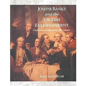 John Gascoigne: Joseph Banks and the English Enlightenment