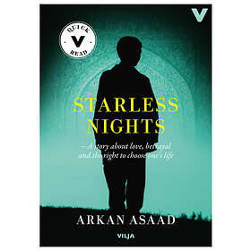 Arkan Asaad: Starless nights a story of love, betrayal and the right to choose your own life (lättläst)