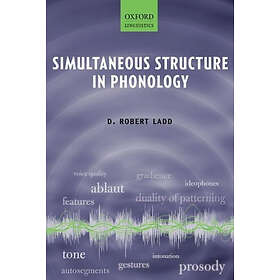 D Robert Ladd: Simultaneous Structure in Phonology