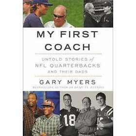 Gary Myers: My First Coach