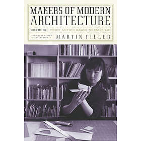 Martin Filler: Makers Of Modern Architecture
