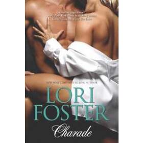 Lori Foster: Charade: An Anthology