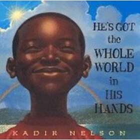 Kadir Nelson: He's Got the Whole World in His Hands