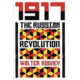 Walter Rodney: The Russian Revolution