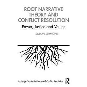 Solon Simmons: Root Narrative Theory and Conflict Resolution