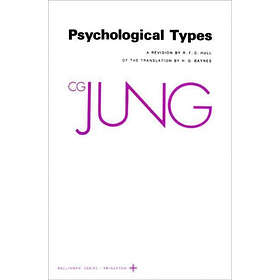 C G Jung, Gerhard Adler, R F C Hull: The Collected Works of C.G. Jung: v. 6 Psyc