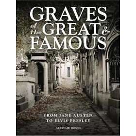 Alastair Horne: Graves of the Great and Famous