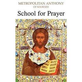 Anthony Bloom: School for Prayer