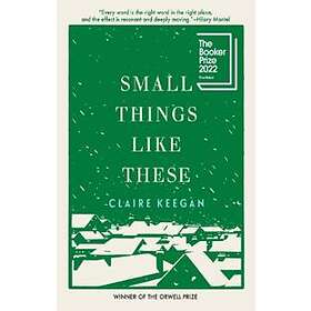 Claire Keegan: Small Things Like These