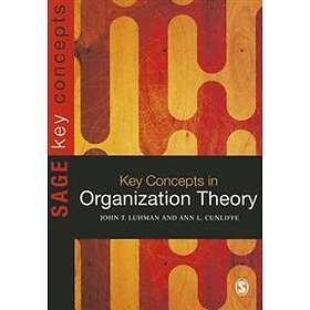 Ann L Cunliffe: Key Concepts in Organization Theory