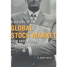 B M Smith: A History of the Global Stock Market
