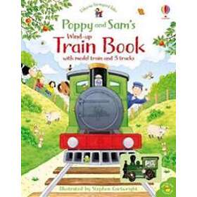 Heather Amery: Poppy and Sam's Wind-up Train Book