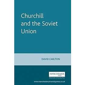 David Carlton: Churchill and the Soviet Union