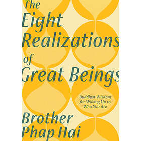 Hai Brother Phap: The Eight Realizations of Great Beings