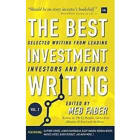 Meb Faber: The Best Investment Writing Volume 2