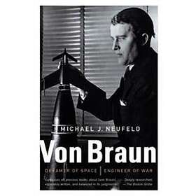 Michael Neufeld: Von Braun