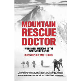 Christopher Van Tilburg: Mountain Rescue Doctor