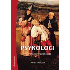 Mikael Lundgren: Psykologi vetenskap eller galenskap? (Elevpaket Digitalt Tryckt)