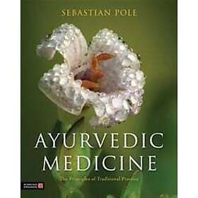 Sebastian Pole: Ayurvedic Medicine
