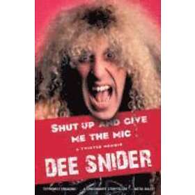Dee Snider: Shut Up and Give Me the Mic