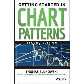 Thomas N Bulkowski: Getting Started in Chart Patterns