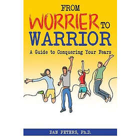 Dan Peters: From Worrier to Warrior
