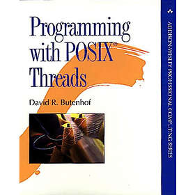 David R Butenhof: Programming with POSIX Threads