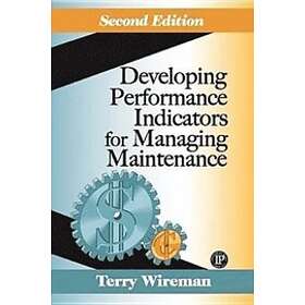 Terry Wireman: Developing Performance Indicators for Managing Maintenance