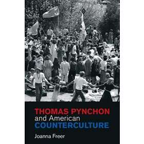 Joanna Freer: Thomas Pynchon and American Counterculture