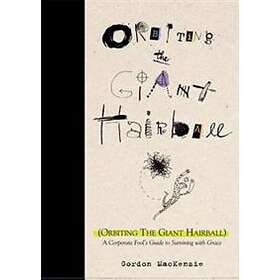 Gordon MacKenzie: Orbiting The Giant Hairball