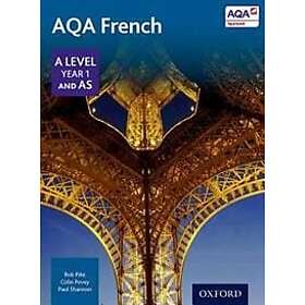 Robert Pike: AQA French A Level Year 1 and AS Student Book