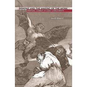 David Brakke: Demons and the Making of Monk