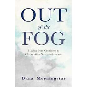 Dana Morningstar: Out of the Fog