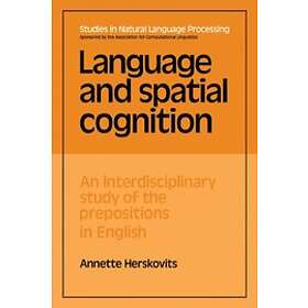Annette Herskovits: Language and Spatial Cognition