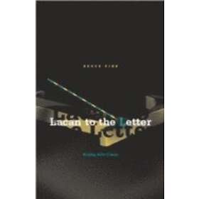 Bruce Fink: Lacan To The Letter