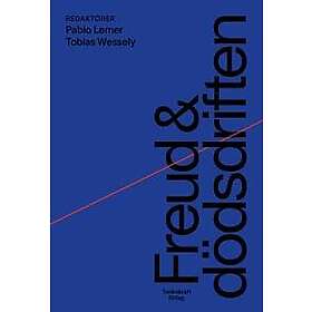 Tobias Wessely, Pablo Lerner: Freud och dödsdriften