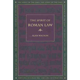 Alan Watson: The Spirit of Roman Law