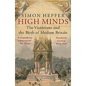 Simon Heffer: High Minds