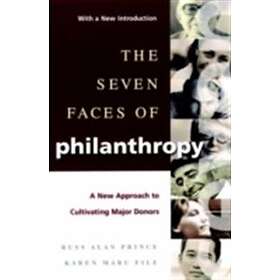 RA Prince: The Seven Faces of Philanthropy: A New Approach to Cultivating Major 