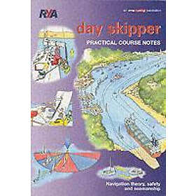Royal Yachting Association: Day Skipper Practical Course Notes