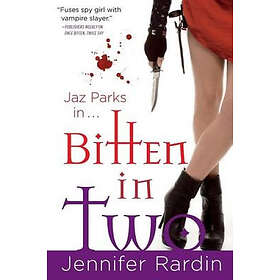Jennifer Rardin: Bitten In Two