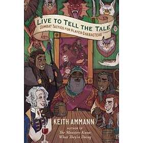 Keith Ammann: Live to Tell the Tale